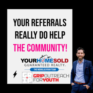 Your Referrals Really Do The Community!